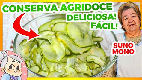 Como Fazer Conserva De Pepino Agridoce Receita F Cil Sunomono Youtube