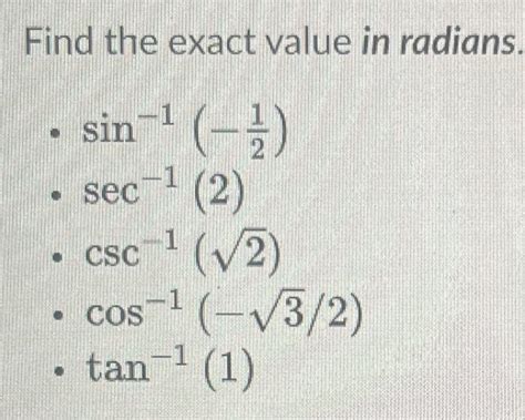 Solved Find The Exact Value In Radians