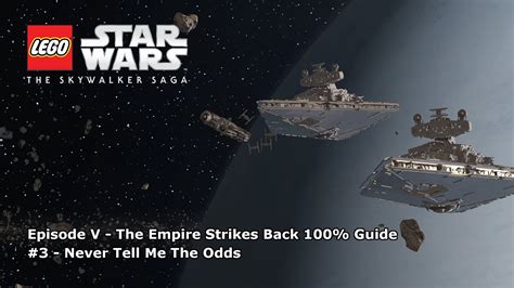 23 Never Tell Me The Odds 100 Guide Lego Star Wars The Skywalker Saga Youtube