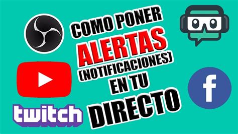 Como Poner Alertas Stream Twitch Youtube O Facebook Con Obs Studio