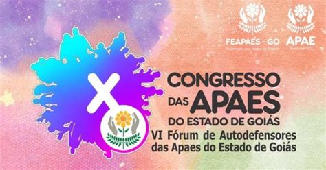 X Congresso Das Apaes Do Estado De Goi S Em Itumbiara Sympla