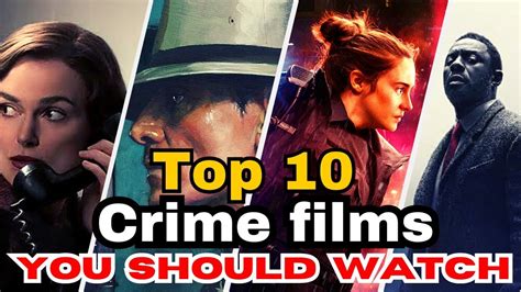 Top 10 Best Crime Movies Of 2023 Mystery Crime Thriller Movies To Watch Right Now Youtube