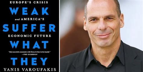 Varoufakis quotes Thucydides in new book: “The weak suffer what they ...