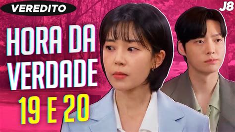 Chegou A Hora Da Verdade Epis Dios E Comentando O Dorama