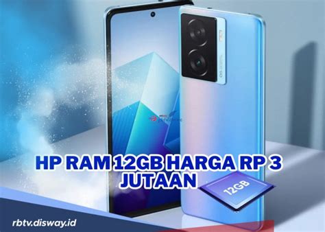 Daftar Hp Ram Gb Harga Rp Jutaan Terbaik Di Dengan