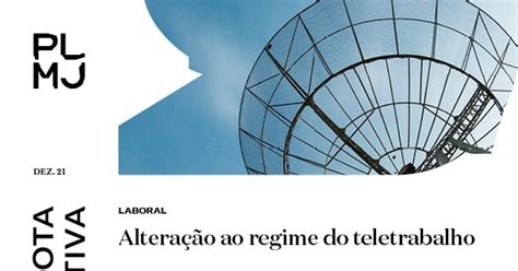 Alteração ao regime do teletrabalho Notas Informativas Conhecimento