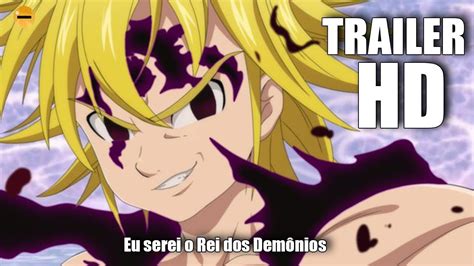 Novo Trailer Nanatsu No Taizai Temporada Confirmado E Data De