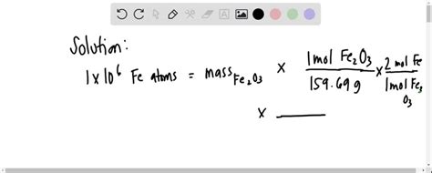 SOLVED Calculate The Mass Of Iron III Oxide Fe O That Contains