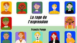 La Rage De L Expression Francis Ponge R Sum Et Analyse Aufutur