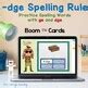 Dge Spelling Rule Orton Gillingham BOOM Cards By Blue Cottage Reading