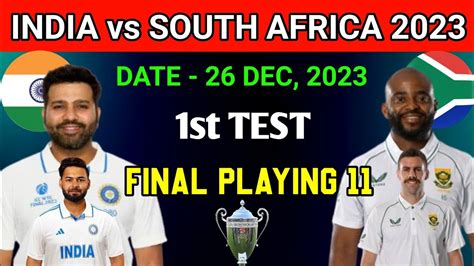 India Vs South Africa 1st Test Match 2023 Ind Vs Sa 1st Test Playing 11 1st Test Ind Vs Sa