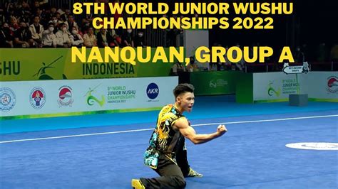 8th World Junior Wushu Championships 2022 Nanquan Group A Male