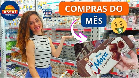 COMPRAS COMPLETAS DO MÊS NO ATACADISTA ASSAÍ EM SÃO PAULO quanto