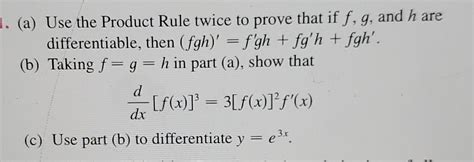 Solved 1 A Use The Product Rule Twice To Prove That If F