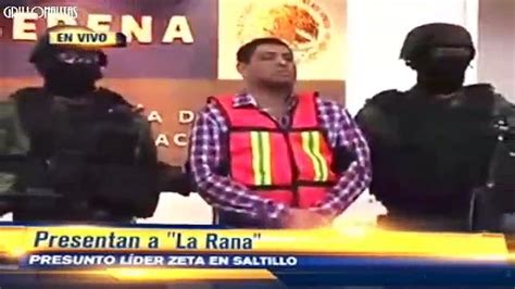 SEDENA Presenta A La Rana Jefe De Zetas En Coahuila NL Y Saltillo