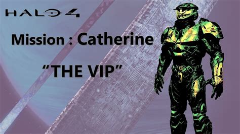 Halo Spartan Ops Catherine The Vip Youtube