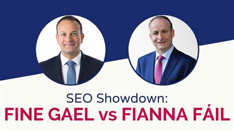 SEO Showdown: Fine Gael vs Fianna Fáil - Google-Analytics.ie