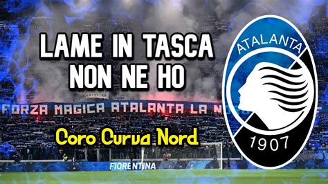 Io Bergamasco Che Son Io Coro Ultras Atalanta Curva Nord Con Testo