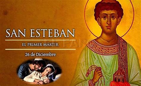 Efem Rides De Diciembre Festividad De San Esteban Primer M Rtir