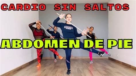 Abdomen De Pie Cardio Sin Saltos Ejercicios Con Bast N Youtube