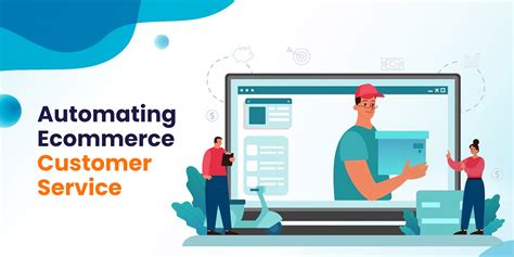 Know About Automating Your Ecommerce Customer Service