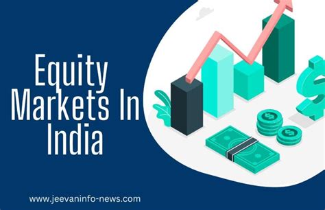 Equity Markets In India Jeevaninfonews