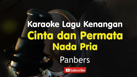 Cinta Dan Permata Panbers Karaoke Nada Pria YouTube