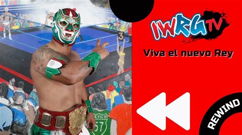 REWIND Por El Campeonato Rey Del Ring Hijo De Canis Lupus Vs Hijo