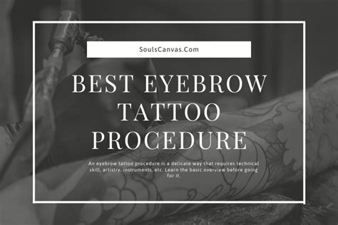 Best Eyebrow Tattoo Procedure – General Overview