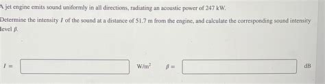 Solved A Jet Engine Emits Sound Uniformly In All Directions Chegg