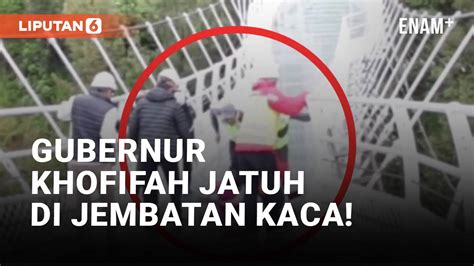 Gubernur Khofifah Jatuh Di Jembatan Kaca Bromo Liputanenam Vidio