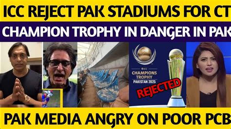 Pak Media Crying On ICC Reject Pak Stadiums For Champion Trophy 2025