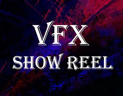 Vfx Showreel Projects Photos Videos Logos Illustrations And