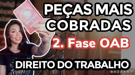 Fase Oab Pe As Mais Cobradas Em Direito Do Trabalho Youtube