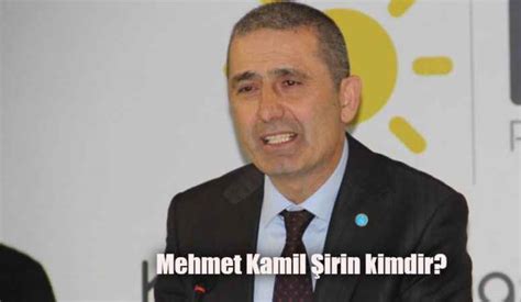 Y Parti Zmit Belediye Ba Kan Aday Mehmet Kamil Irin Kimdir Mehmet