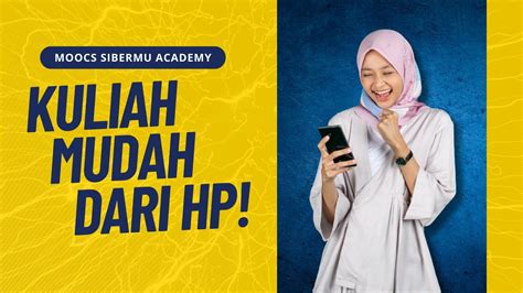 Tutorial Berkuliah Online Di Moocs Universitas Siber Muhammadiyah