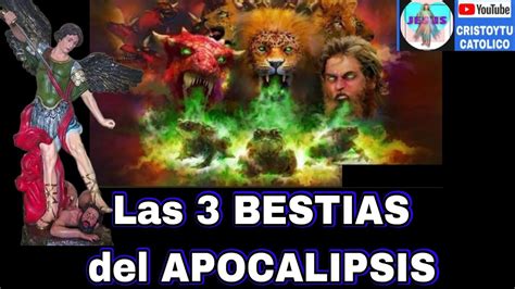 Las Bestias Del Apocalipsis Qu Son Youtube