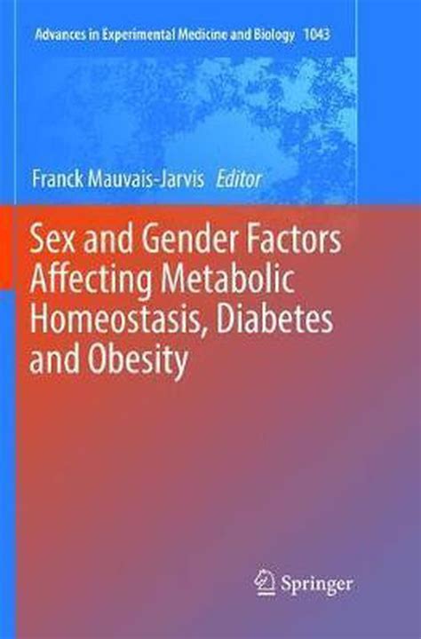 Sex And Gender Factors Affecting Metabolic Homeostasis Diabetes And