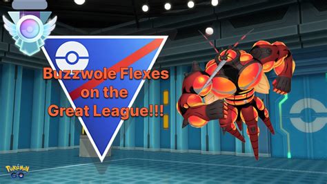 BUZZWOLE FLEXES ON THE GREAT LEAGUE META Pokemon Go Battle League