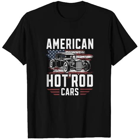 American Cars Hot Rod Classic Car Vintage Hotrod T Shirts Id By Big Boi Printblur