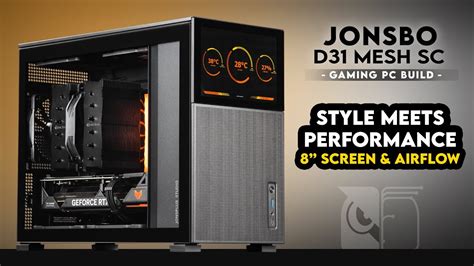 This Matx Case Has An Screen Jonsbo D Mesh Sc Gaming Pc Build