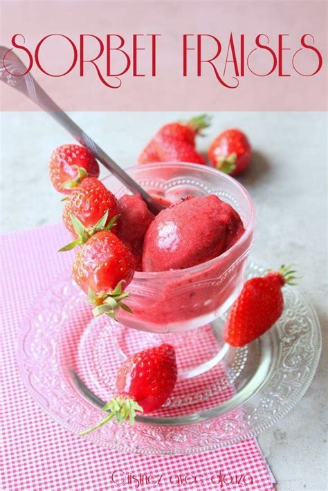 Sorbet La Fraise Sans Sorbetiere Facile Recette Sorbet La