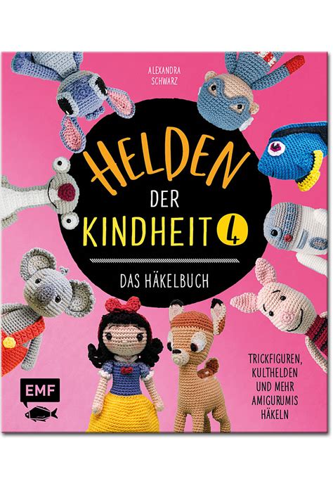 Helden der Kindheit 4 Das Häkelbuch Trickfiguren Kulthelden und