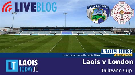 Live Blog Follow All The Tailteann Cup Action As Laois Take On London