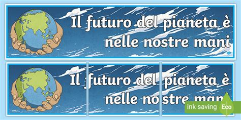 Il Futuro Del Pianeta Nelle Nostre Mani Teacher Made