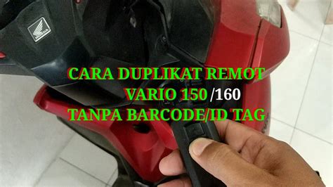 Duplikat Remot Vario Tanpa Barcode Id Tag Youtube