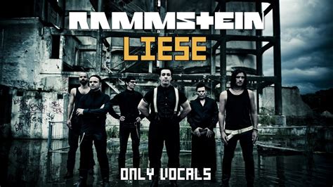 Rammstein Liese Only Vocals YouTube