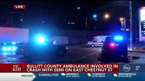 Bullitt County Ambulance Involved In Crash With Semi Trailer Truck In