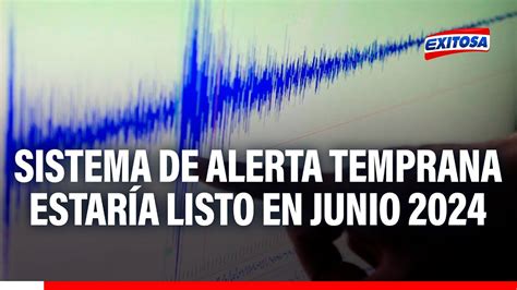 🔴🔵indeci Sistema De Alerta Temprana Ante Sismos Estaría Listo En Junio Del 2024 Youtube