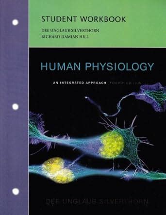 Human Physiology An Integrated Approach Silverthorn Dee Unglaub Ph